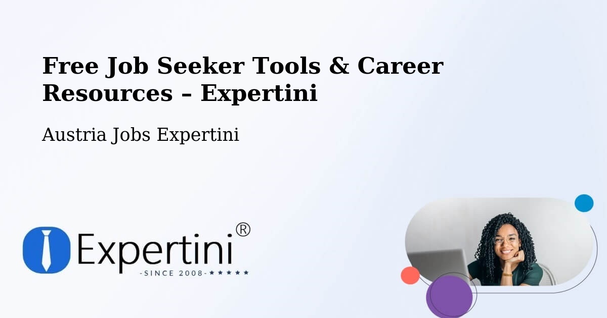 Free Job Seeker Tools & Career Resources – Neulengbach - Neulengbach, Austria Jobs Expertini